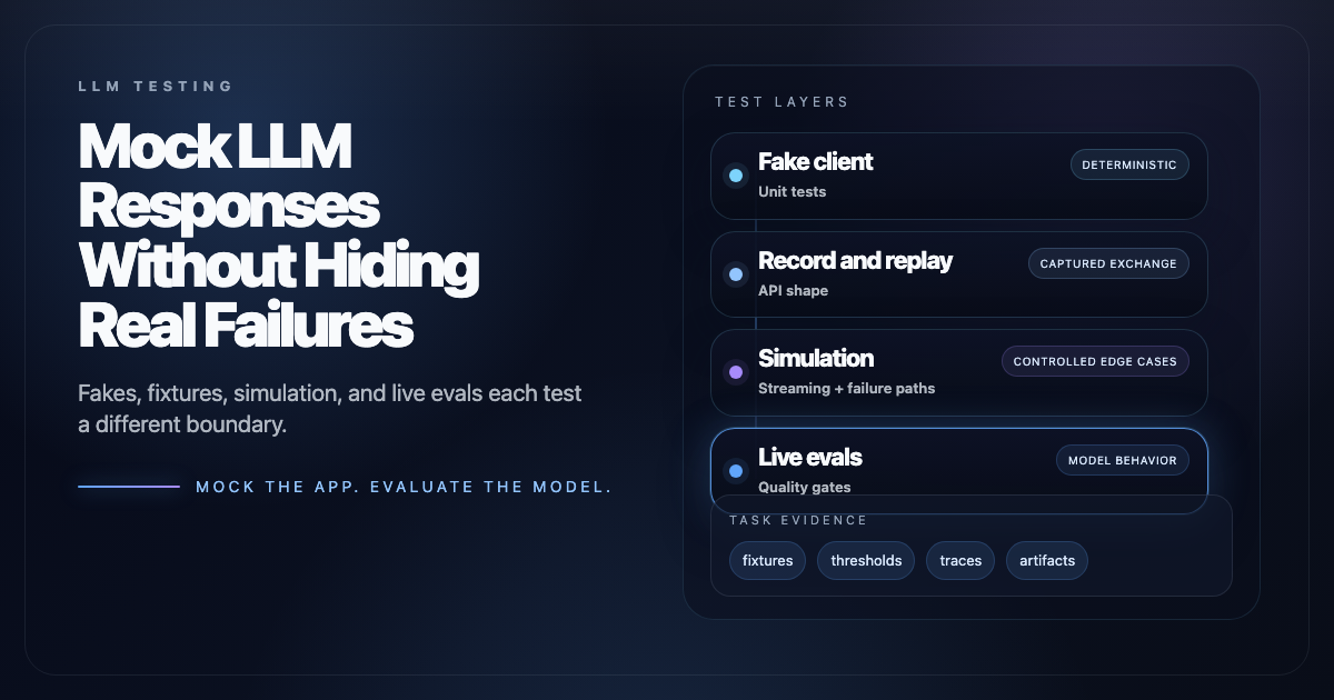 How to Mock LLM Responses Without Hiding Real AI Failures thumbnail image